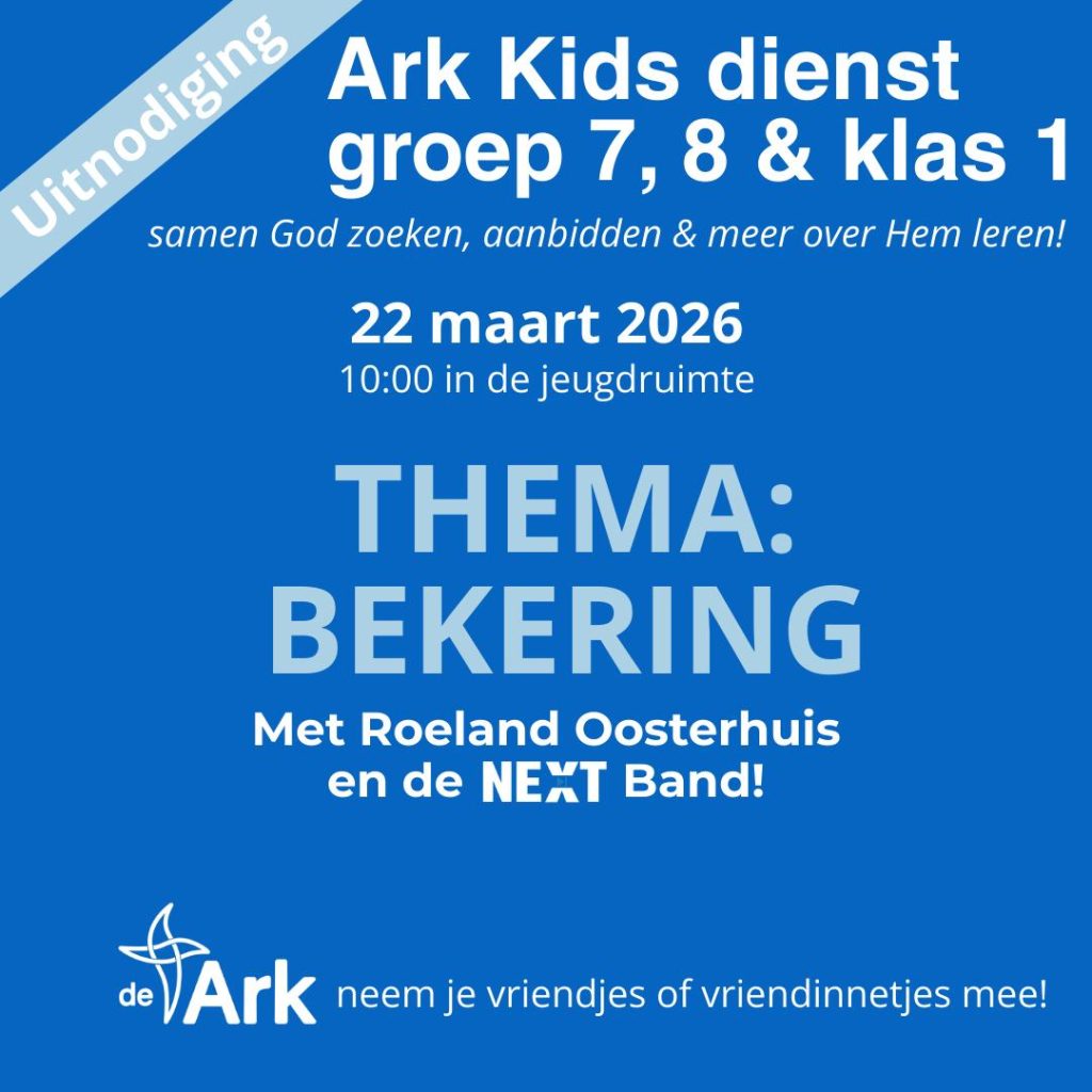 22 Maart – Ark kids dienst
