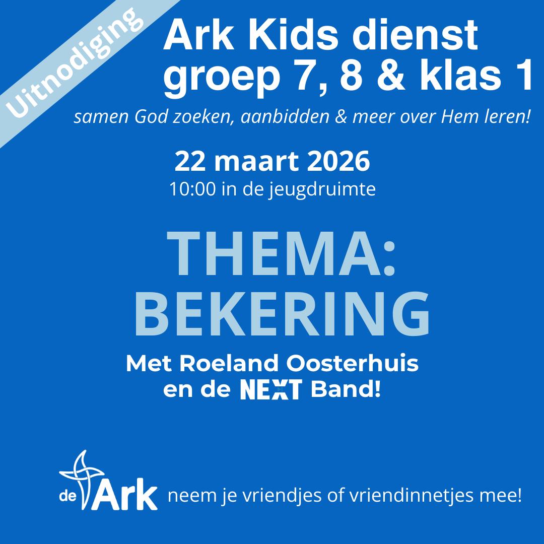 22 Maart – Ark kids dienst